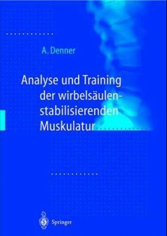 Analyse und Training der wirbelsäulenstabilisierenden Muskulatur - Denner, Achim