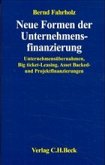 Neue Formen der Unternehmensfinanzierung