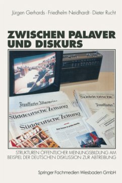 Zwischen Palaver und Diskurs - Gerhards, Jürgen;Neidhardt, Friedhelm;Rucht, Dieter