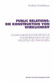 Public Relations: Die Konstruktion von Wirklichkeit