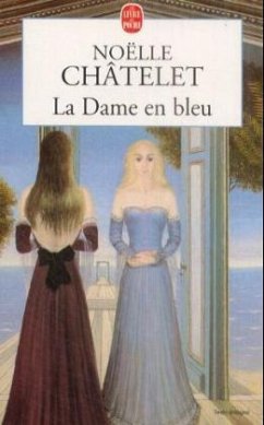 La Dame En Bleu - Châtelet, Noëlle