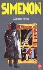 Maigret hésite - Simenon, Georges