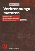 Verbrennungsmotoren - Motormechanik, Berechnung und Auslegung des Hubkolbenmotors