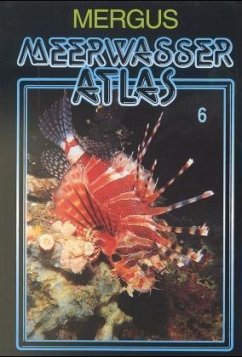 Meerwasser Atlas 6 - Patzner, Robert; Moosleitner, Horst.