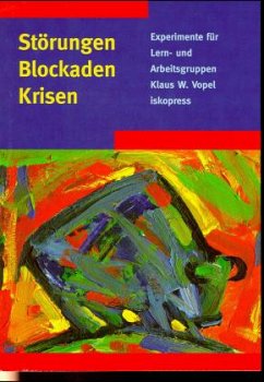 Störungen, Blockaden, Krisen - Vopel, Klaus W.