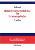 Betriebswirtschaftslehre für Existenzgründer