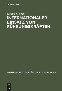 Internationaler Einsatz von Führungskräften - Stahl, Günter K.