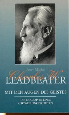 Charles W. Leadbeater, Mit den Augen des Geistes - Michel, Peter