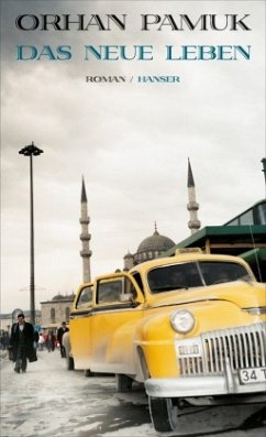 Das neue Leben - Pamuk, Orhan