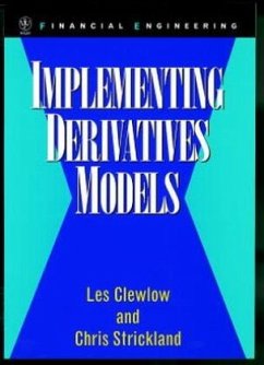 Implementing Derivatives Models - Clewlow, Les; Strickland, Chris