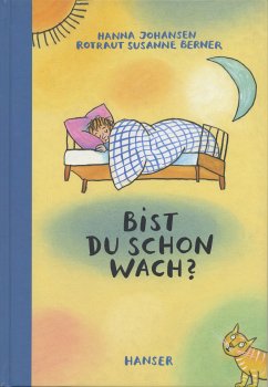 Bist Du schon wach? - Johansen, Hanna; Berner, Rotraut Susanne