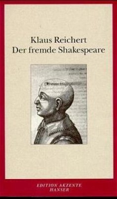 Der fremde Shakespeare - Reichert, Klaus