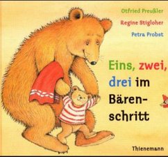 Eins, zwei, drei im Bärenschritt - Preußler, Otfried; Stigloher, Regine; Probst, Petra