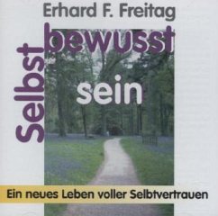 Selbstbewußtsein, 1 CD-Audio - Freitag, Erhard F.