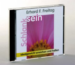 Schlank sein, 1 CD-Audio - Freitag, Erhard F.