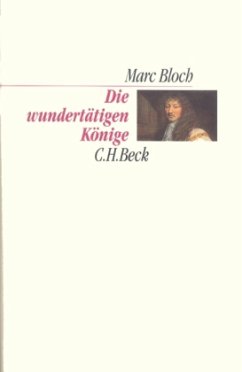 Die wundertätigen Könige - Bloch, Marc