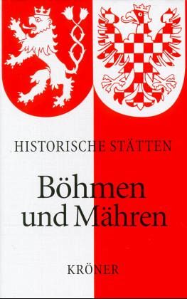 Handbuch der historischen Stätten. Böhmen und Mähren