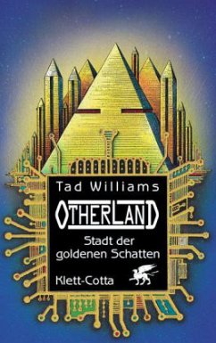 Stadt der goldenen Schatten / Otherland Bd.1 - Williams, Tad