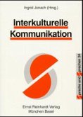 Interkulturelle Kommunikation Interkulturelle Kommunikation