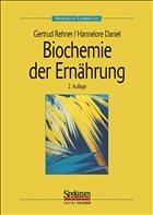 Biochemie der Ernährung - Rehner, Gertrud / Daniel, Hannelore