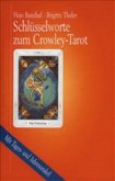 Schlüsselworte zum Crowley-Tarot