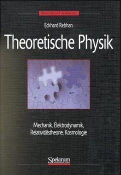 Mechanik, Elektrodynamik, Spezielle und Allgemeine Relativitätstheorie, Kosmologie / Theoretische Physik Bd.1 - Rebhan, Eckhard