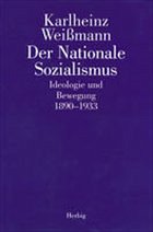 Der Nationale Sozialismus - Weißmann, Karlheinz