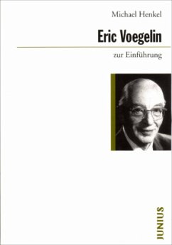 Eric Voegelin zur Einführung - Henkel, Michael