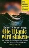 Die Titanic wird sinken Die Titanic wird sinken