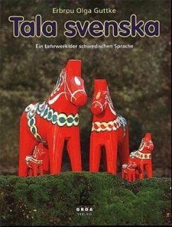 Tala svenska. Ein Lehrwerk der schwedischen Sprache / Tala svenska - Ein Lehrwerk der schwedischen Sprache / Tala svenska - Guttke, Erbrou O