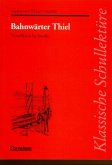 Bahnwärter Thiel Bahnwärter Thiel