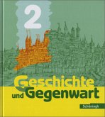 Klasse 7 und 8 / Geschichte und Gegenwart, bisherige Ausgabe Bd.2
