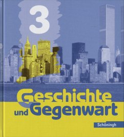 Klasse 9 und 10 / Geschichte und Gegenwart, bisherige Ausgabe 3