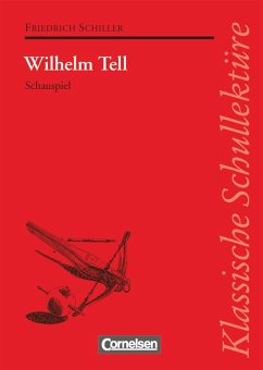 Wilhelm Tell. Textausgabe mit Materialien - Schiller, Friedrich;Fuchs, Herbert