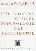 Prolegomena zu einer Psychologie der Architektur