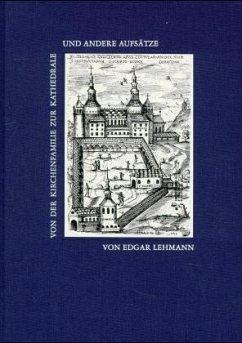 Von der Kirchenfamilie zur Kathedrale und andere Aufsätze - Lehmann, Edgar