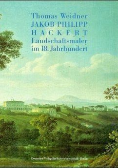 Jakob Philipp Hackert - Weidner, Thomas