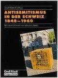 Antisemitismus in der Schweiz 1848-1960