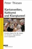 Kartonwelten, Kuhkunst und Klangtunnel