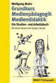 Grundkurs Medienpädagogik und Mediendidaktik