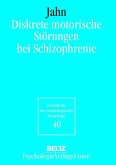 Diskrete motorische Störungen bei Schizophrenie