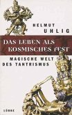 Das Leben als kosmisches Fest