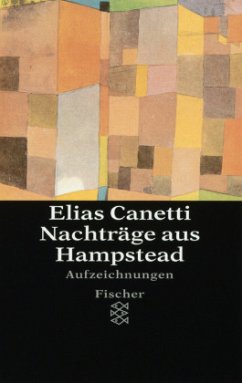 Nachträge aus Hampstead - Canetti, Elias