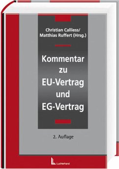 Kommentar zu EU-Vertrag und EG-Vertrag - Calliess, Christian / Ruffert, Matthias (Hgg.)