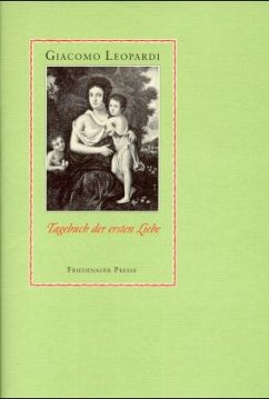 Tagebuch der ersten Liebe - Leopardi, Giacomo