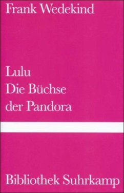 Lulu, Die Büchse der Pandora - Wedekind, Frank
