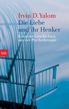 Die Liebe und ihr Henker - Yalom, Irvin D.