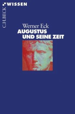 Augustus und seine Zeit - Eck, Werner