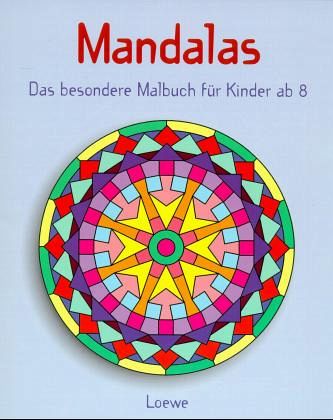 Für Kinder ab 8 / Mandalas, Das besondere Malbuch Für Kinder ab 8 / Mandalas, Das besondere Malbuch