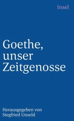 Goethe, unser Zeitgenosse - Goethe, Johann Wolfgang von